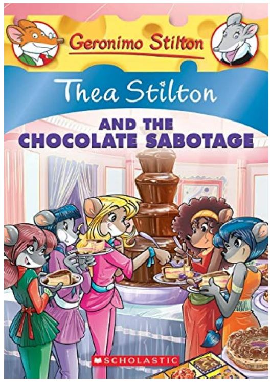 19 Thea Stilton And The Chocolate Sabotage
