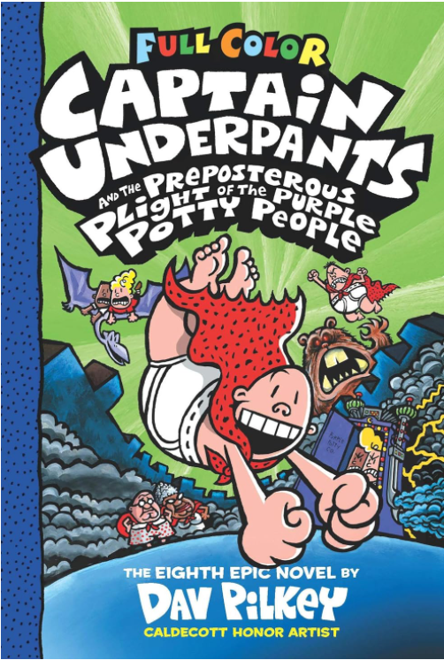 Captain Underpants And The Preposterous Plight Of The Purple Potty People