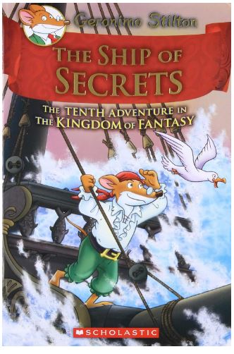 The Ship of Secrets (Geronimo Stilton and the Kingdom of Fantasy 10)