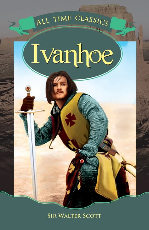 All Time Classics: IVANHOE