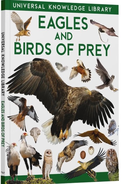 Universal Knowledge Library:Eagles & Birds Of Pr