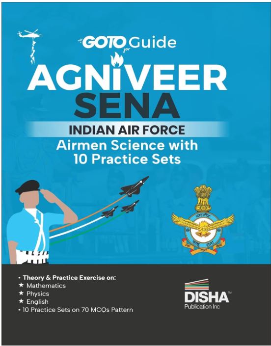 GoTo Guide for Agniveer Sena Indian Air Force Airmen Science Group X Disha Experts