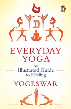 Everyday Yoga: An Illustrated Guide to H