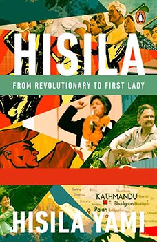 Hisila: From Revolutionary to First Lady