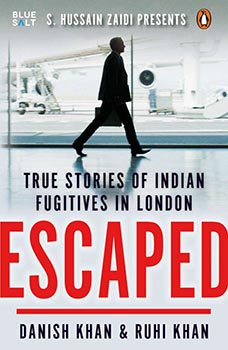 Escaped: True Stories of Indian Fugitive