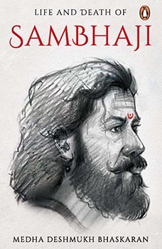 The Life and Death of Sambhaji