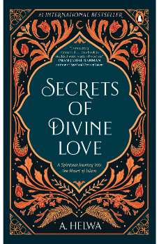 Secrets of Divine Love: A Spiritual Jour