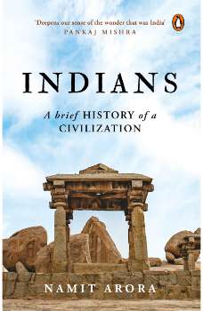 Indians: A Brief History of a Civilizati