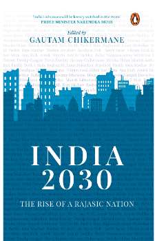 India 2030: What The Future Holds For Th