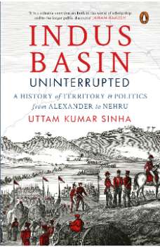 Indus Basin Uninterrupted: A History of