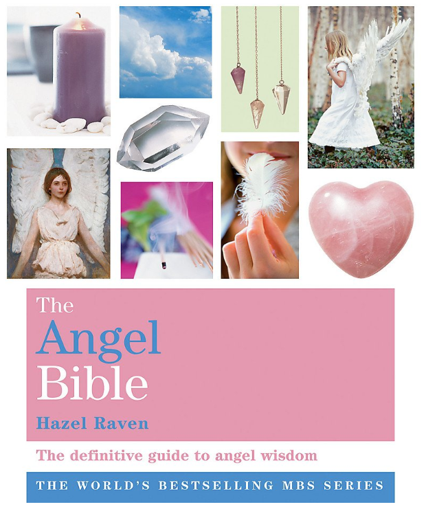 The Angel Bible: The definitive guide to angel wisdom