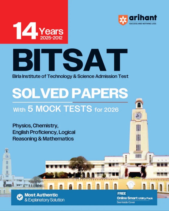 Arihant BITSAT 14 Years (2025-2012) Solved Papers with 5 Mock Tests | Most Authentic & Explanatory Solution | With Online Test Series 
