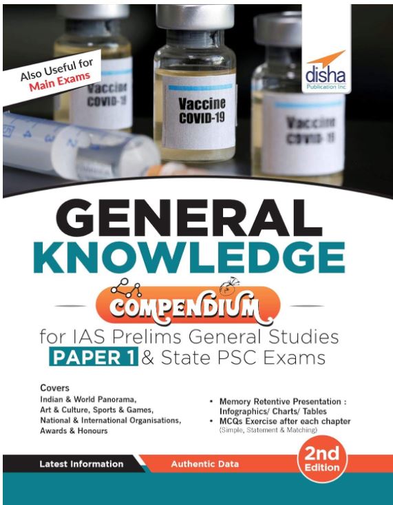 General Knowledge Compendium for IAS Prelims General Studies Paper 1 & State PSC Exams 2nd Edition