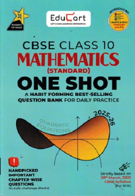 Educart One-shot Mathematics Standard CBSE Class 10 Question Bank 2025-26 on new Syllabus 2026