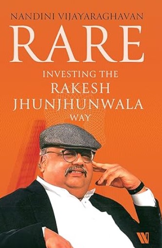 Rare: Investing the Rakesh Jhunjhunwala Way