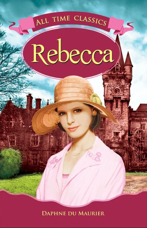 All Time Classics : Rebecca