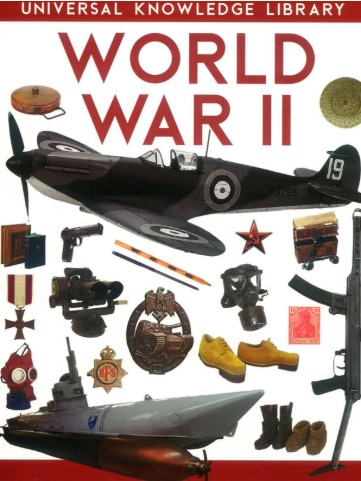 UNIVERSAL KNOWLEDGE LIBRARY  WORLD WAR 2