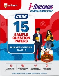 Arihant i-Succeed CBSE 15 Sample Question Papers Class 12 Business Studies Exam 2027