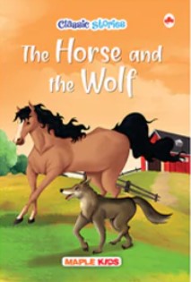 Classic Stories The Horse And The Wolf