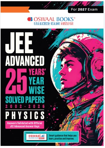 Oswaal JEE Advanced 25 Years Year-wise Solved Papers Physics