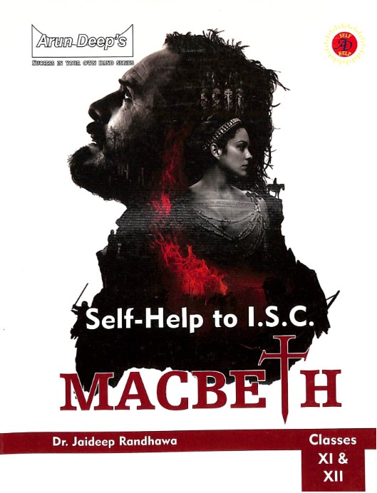 Arun Deeps Self Help To ISC Macbeth Classes 11 and 12