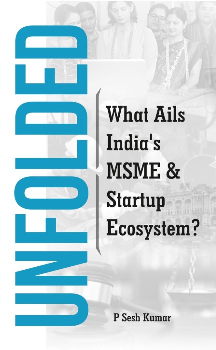 UNFOLDED: What Ails India's MSME & Startup Ecosystem?